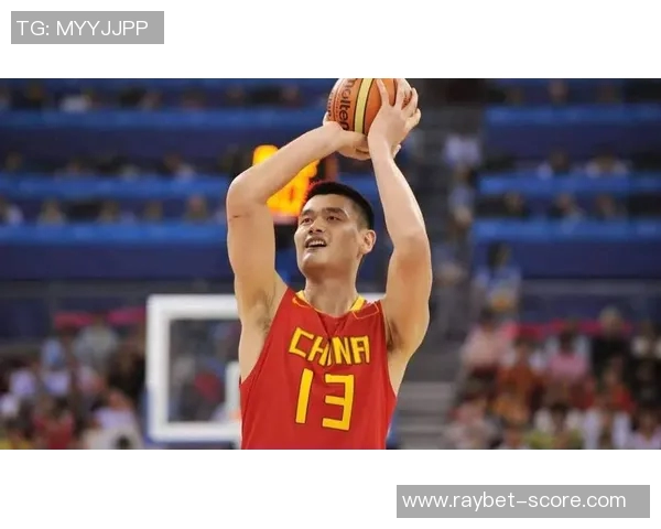 姚明传奇再续最强BA之路展现中国篮球的辉煌与梦想